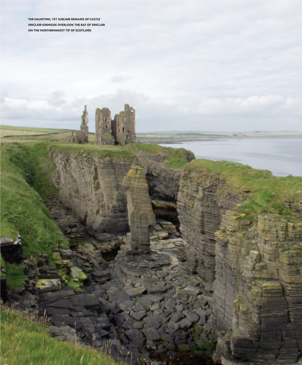 Opening, in the Forti- Fied Castle Wall Was Constructed to Provide Ready Access to the Seashore Below