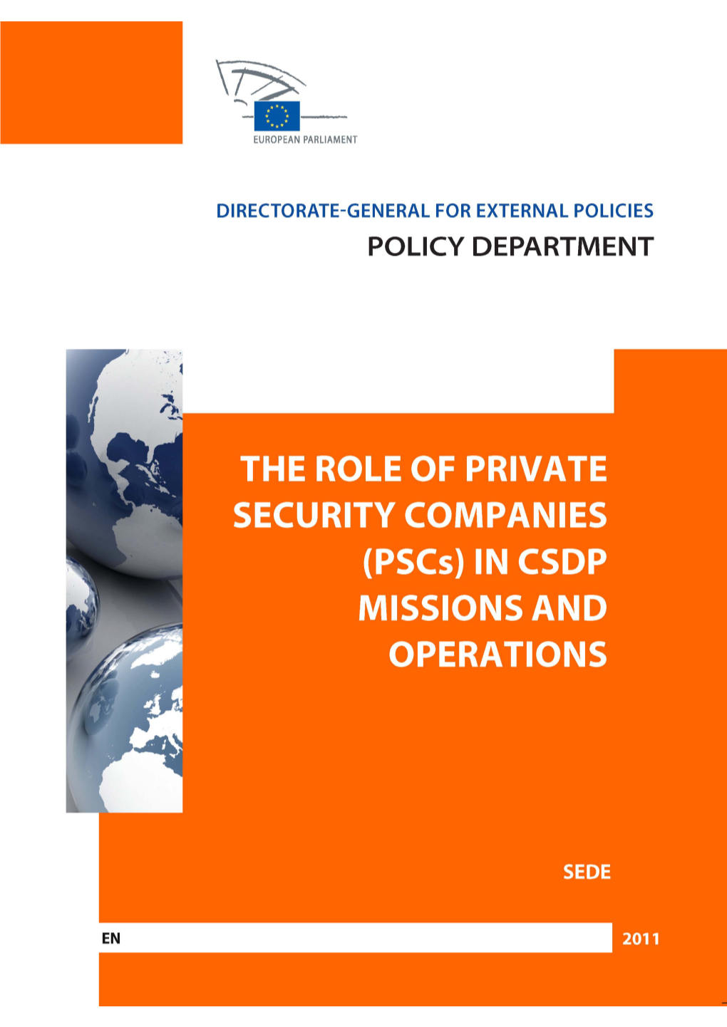 THE ROLE of PRIVATE SECURITY COMPANIES (Pscs) in CSDP MISSIONS and OPERATIONS