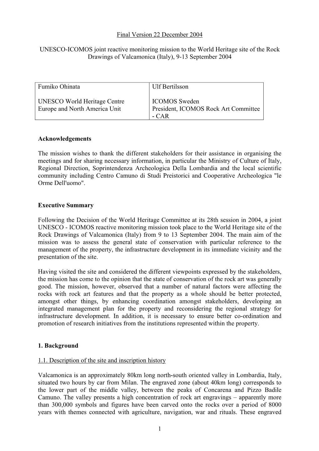 Rock Drawings in Valcamonica (Italy), in Co-Operation with the State Party to Review the State of Conservation of the Property