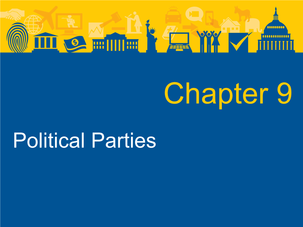 Political Parties Political Parties What Are Political Parties?