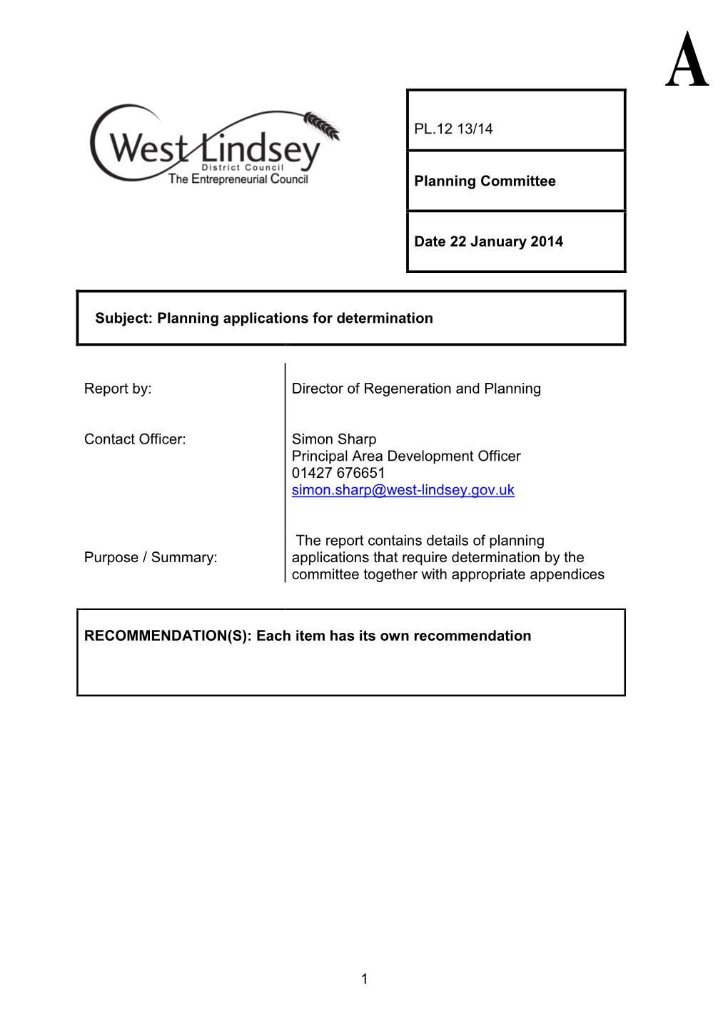 Planning Applications for Determination Report By