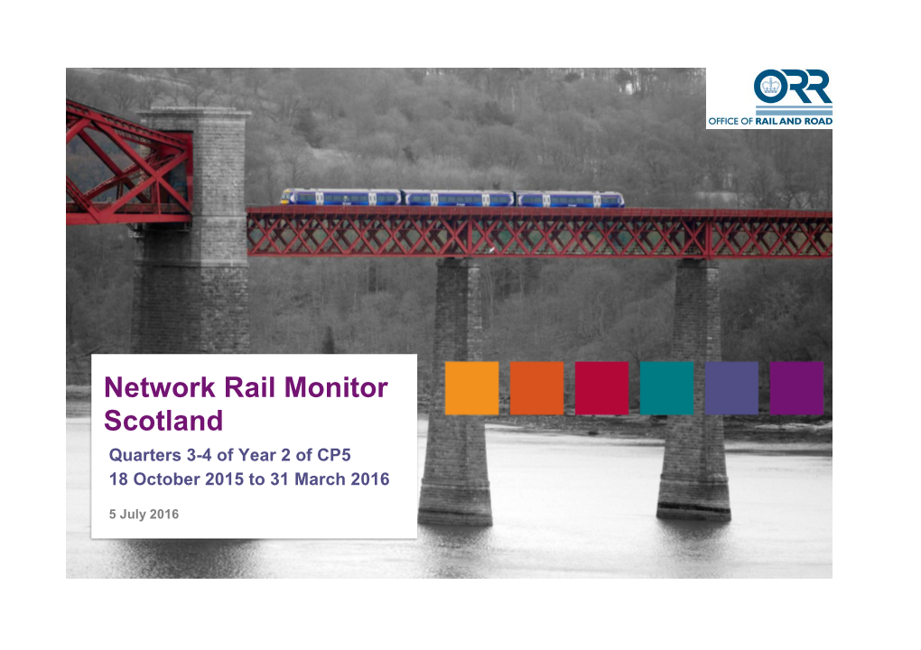 Network Rail Monitor Scotland Quarters 3-4 of Year 2 of CP5 18 October 2015 to 31 March 2016