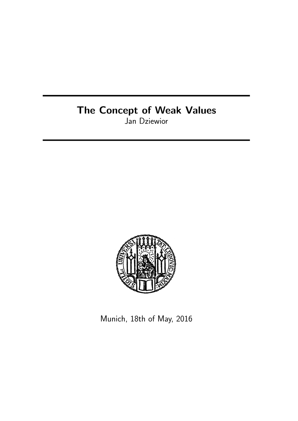 The Concept of Weak Values Jan Dziewior