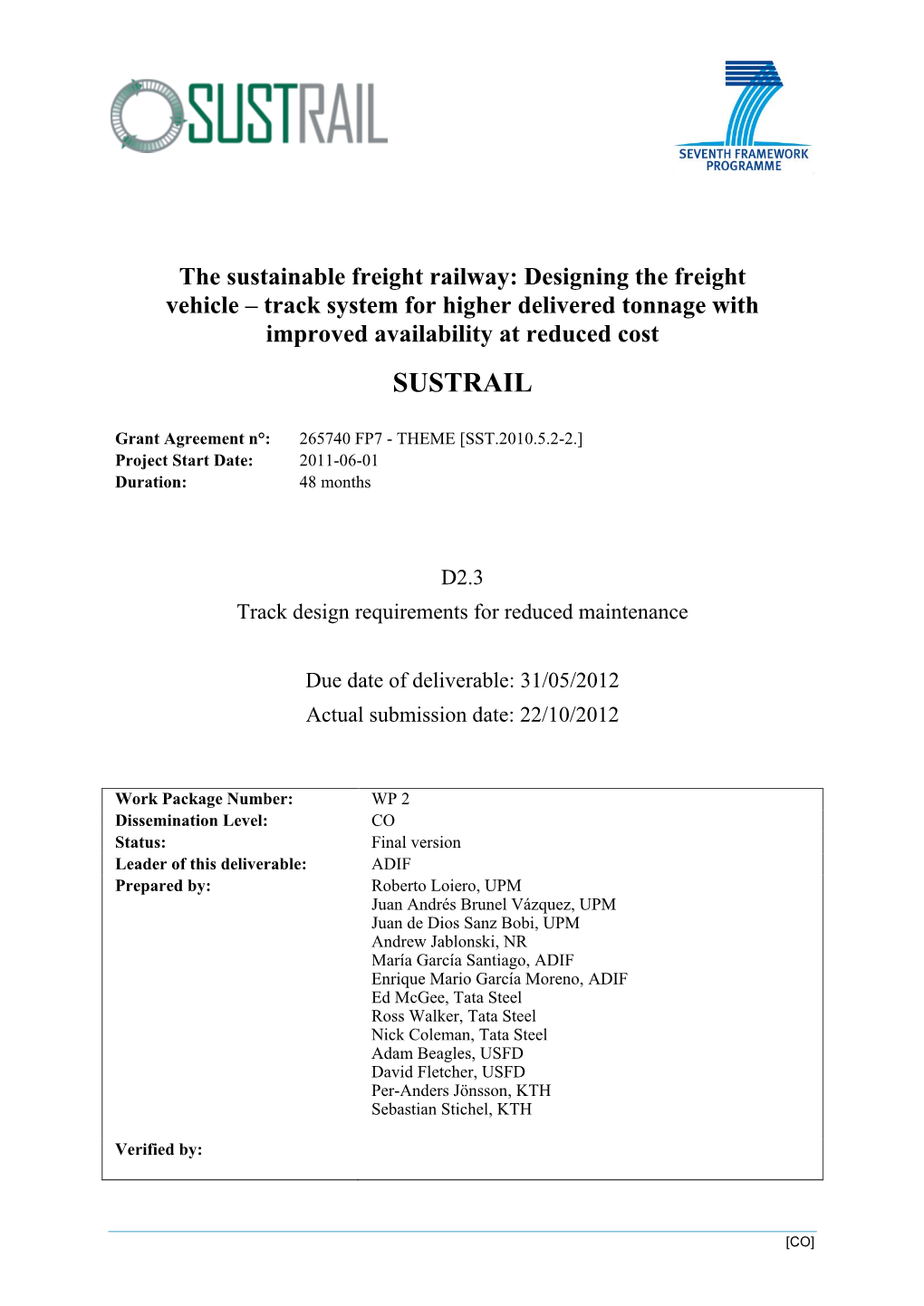 The Sustainable Freight Railway: Designing the Freight Vehicle – Track System for Higher Delivered Tonnage with Improved Availability at Reduced Cost SUSTRAIL