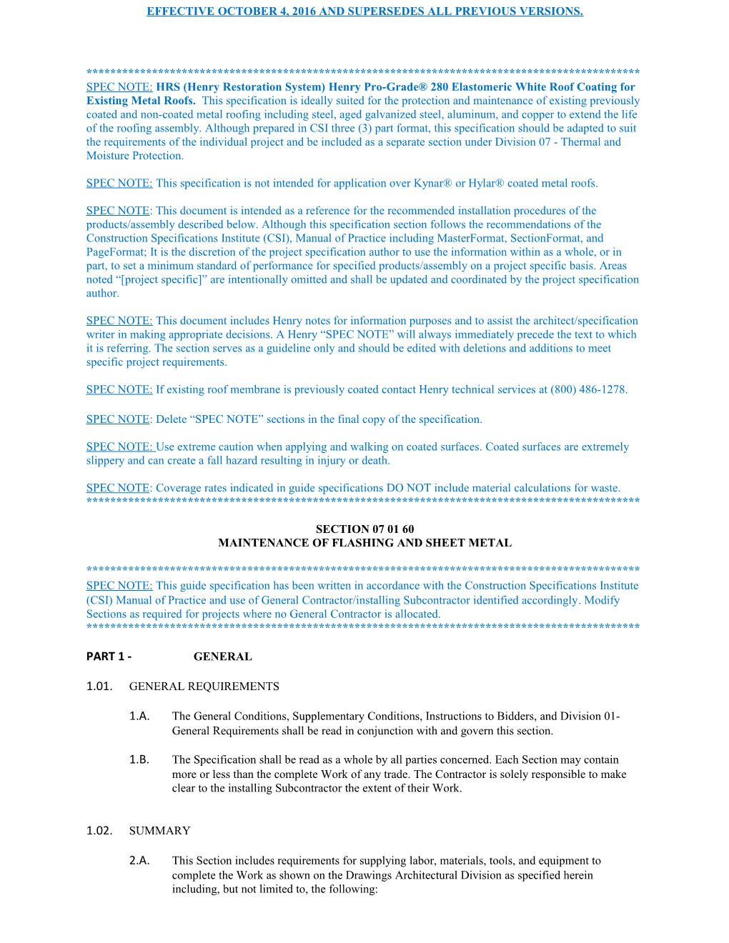 SPEC NOTE: This Specification Is Not Intended for Application Over Kynar Or Hylar Coated