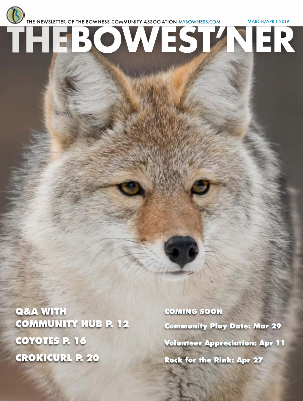 Q&A with Community Hub P. 12 Coyotes P. 16 Crokicurl P. 20