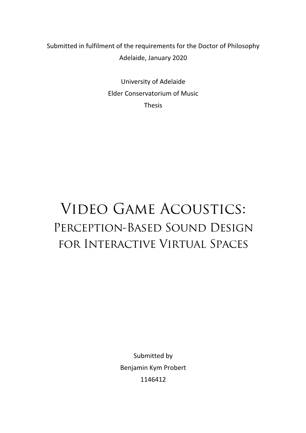 Video Game Acoustics: Perception-Based Sound Design for Interactive Virtual Spaces