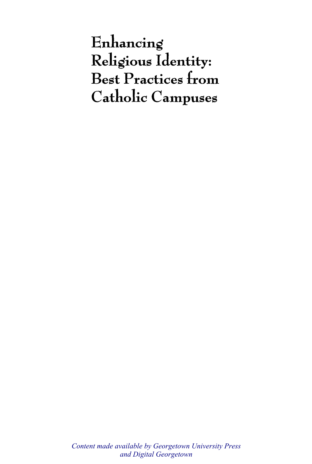 Enhancing Religious Identity: Best Practices Rrom Catnolic Campuses