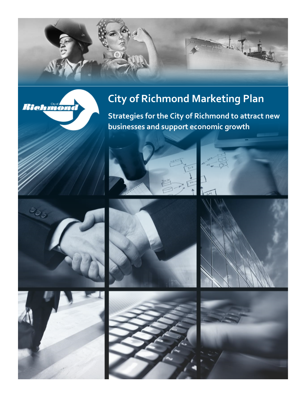 City of Richmond Marketing Plan Strategies for the City of Richmond to Attract New Businesses and Support Economic Growth