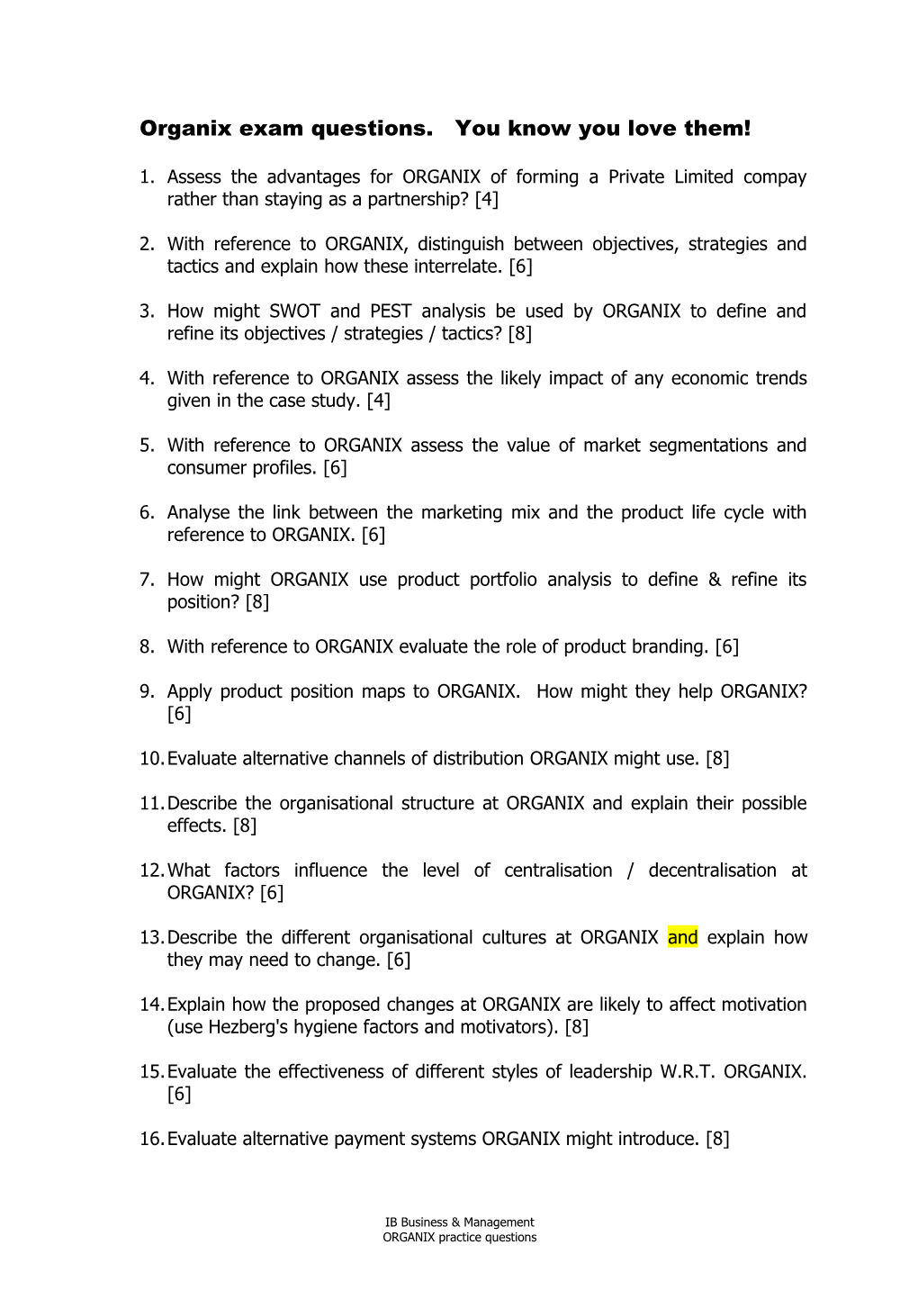 Organix Exam Questions. You Know You Love Them!