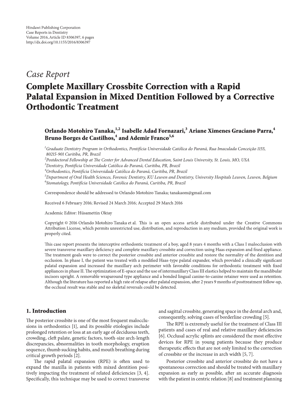 Complete Maxillary Crossbite Correction with a Rapid Palatal Expansion in Mixed Dentition Followed by a Corrective Orthodontic Treatment