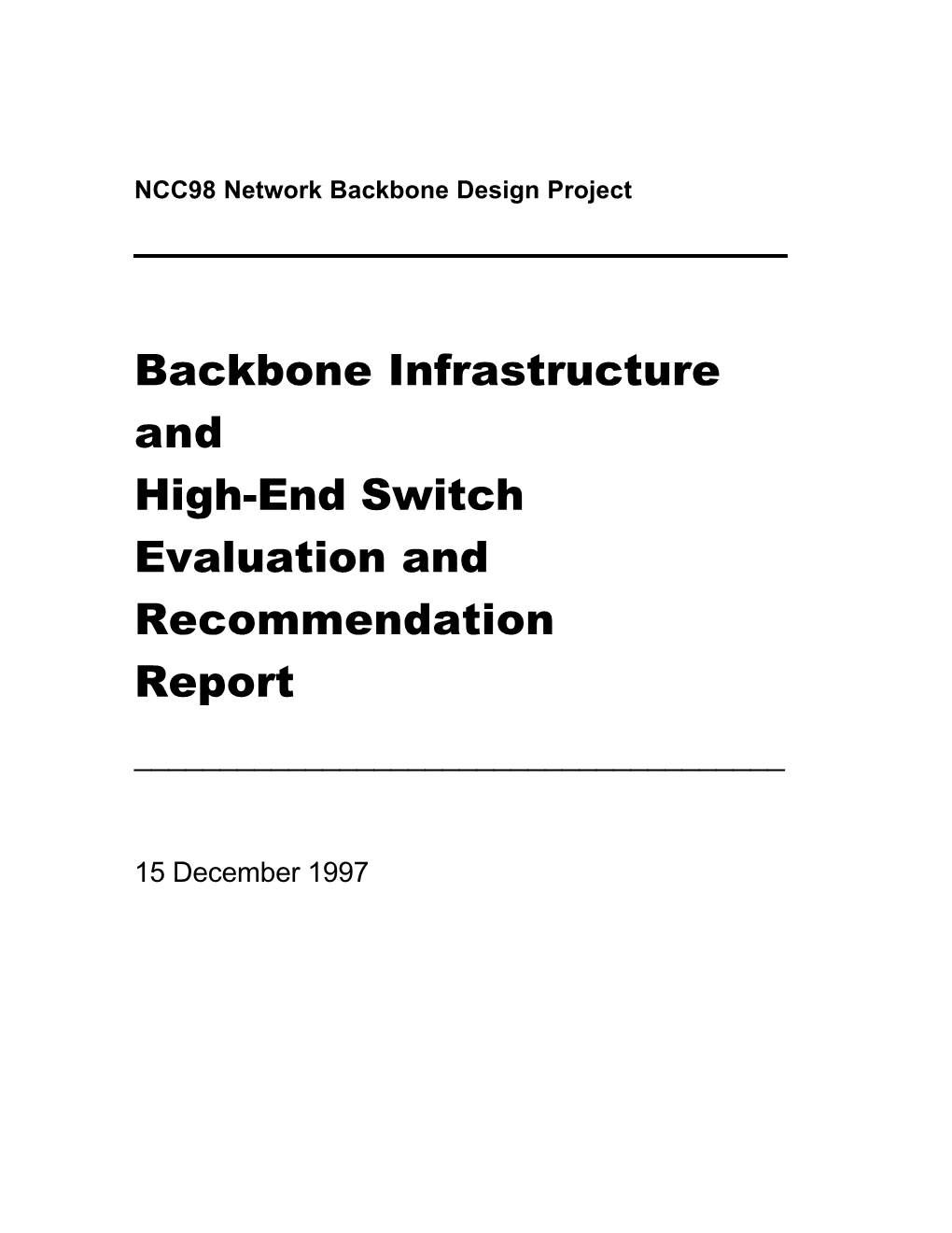 Backbone Infrastructure and High-End Switch Evaluation and Recommendation Report