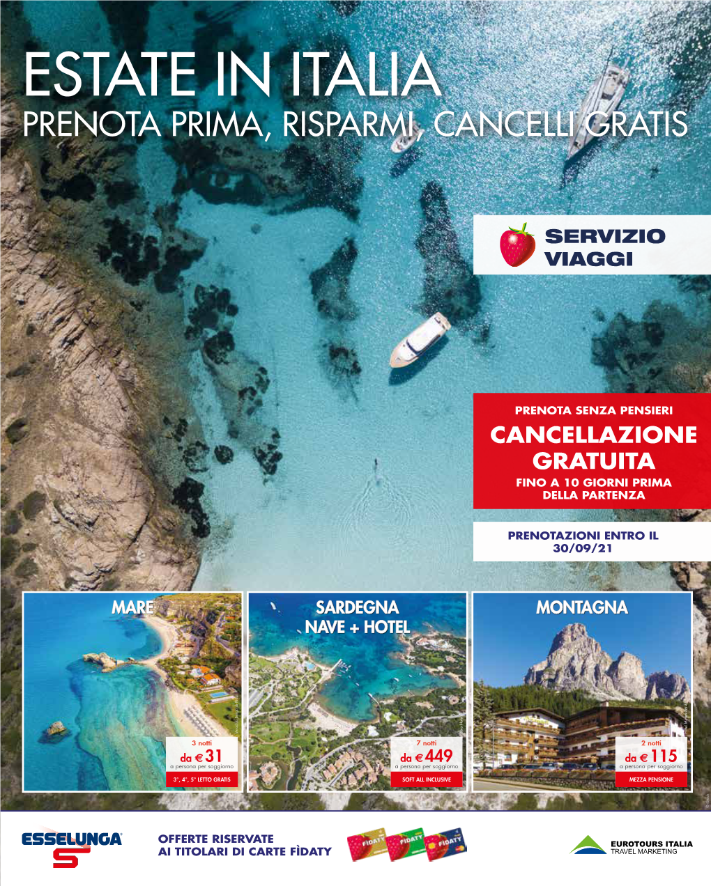 Estate in Italia Prenota Prima, Risparmi, Cancelli Gratis