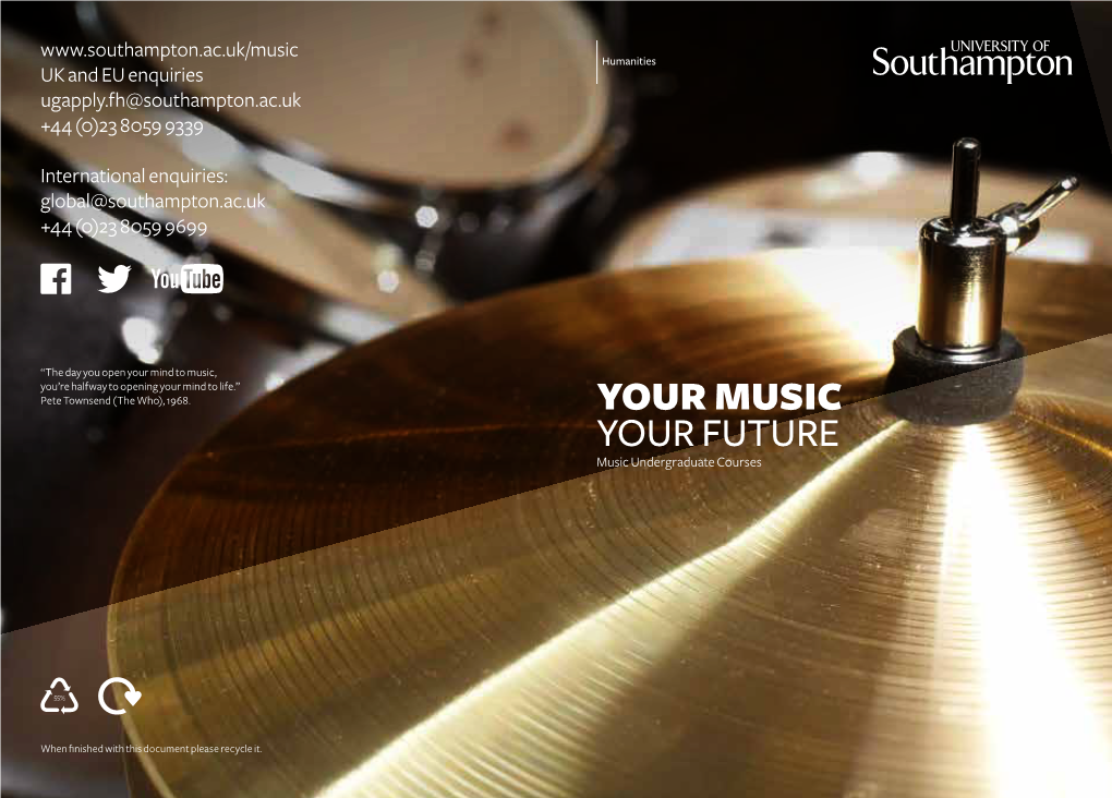 YOUR MUSIC YOUR FUTURE Music Undergraduate Courses