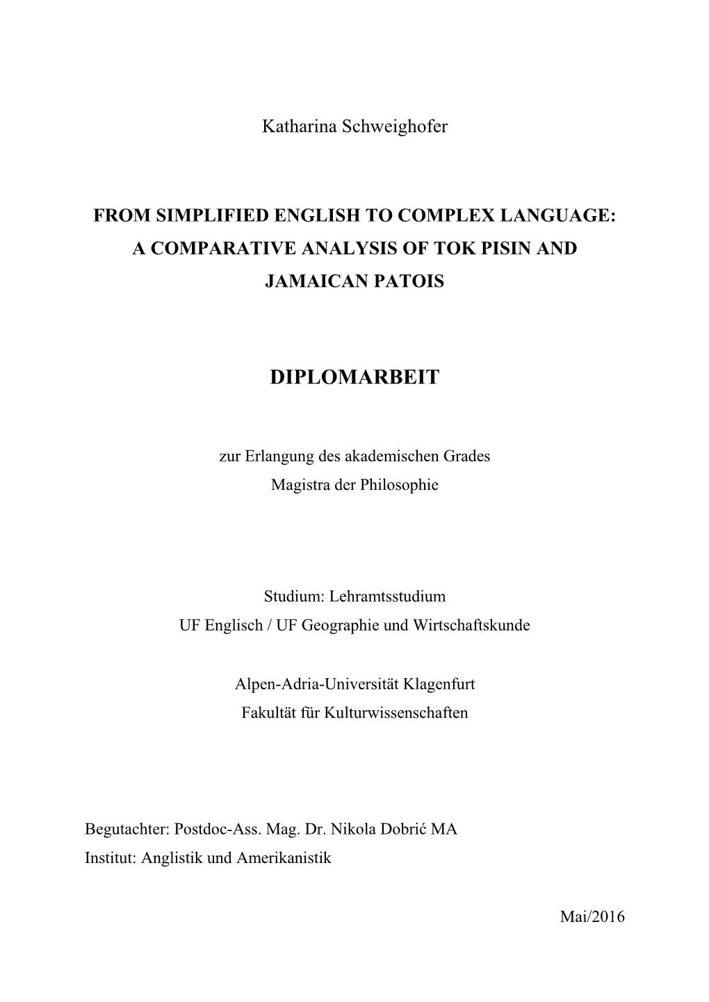 A Comparative Analysis of Tok Pisin and Jamaican Patois Diplomarbeit