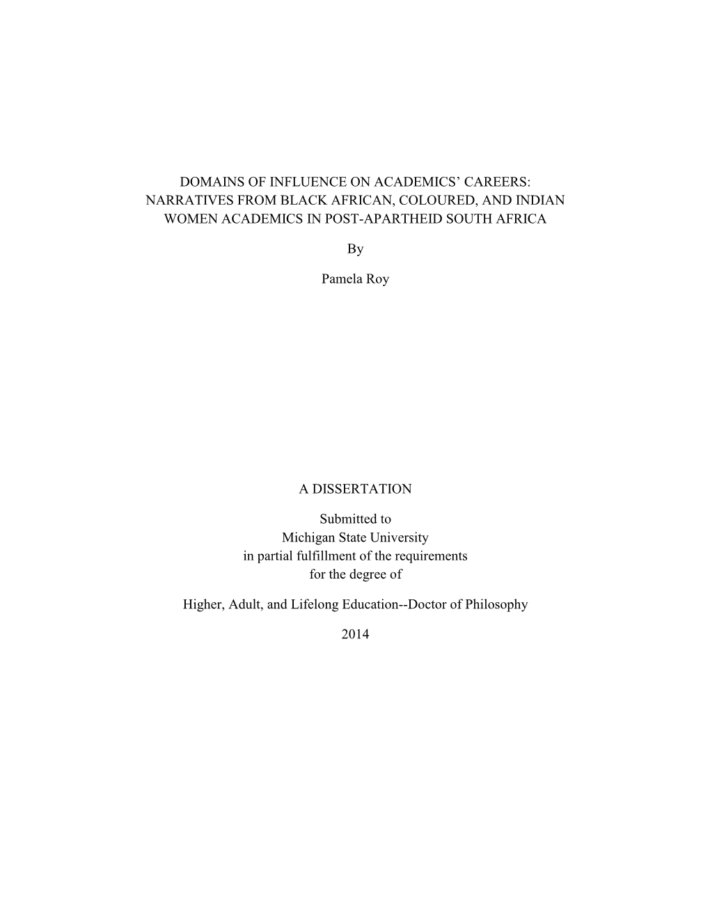 Domains of Influence on Academics’ Careers: Narratives from Black African, Coloured, and Indian Women Academics in Post-Apartheid South Africa