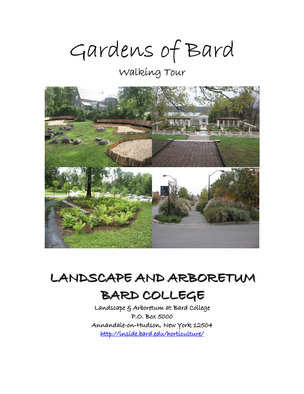 Gardens of Bard Walking Tour