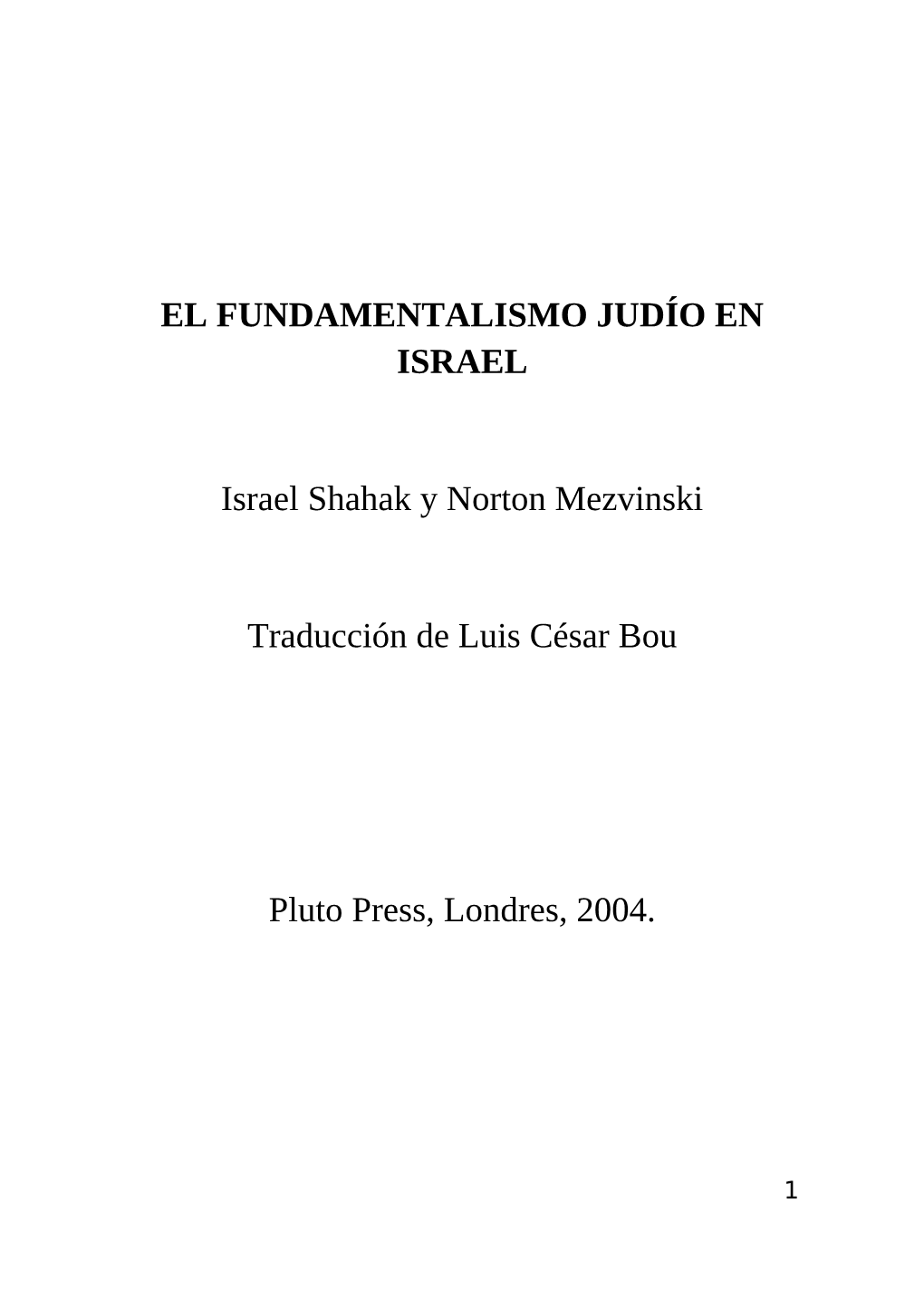 EL FUNDAMENTALISMO JUDÍO EN ISRAEL Israel Shahak Y Norton