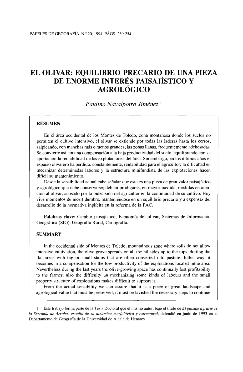 El Olivar: Equilibrio Precario De Una Pieza De Enorme Interés Paisajistico Y Agrol~Gico