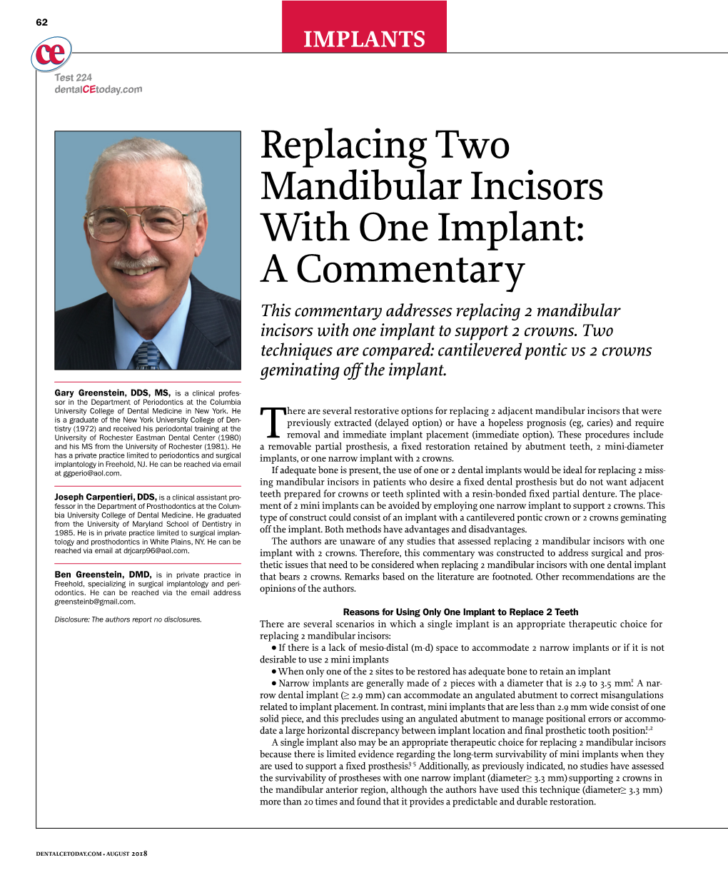 Replacing Two Mandibular Incisors with One Implant: a Commentary This Commentary Addresses Replacing 2 Mandibular Incisors with One Implant to Support 2 Crowns