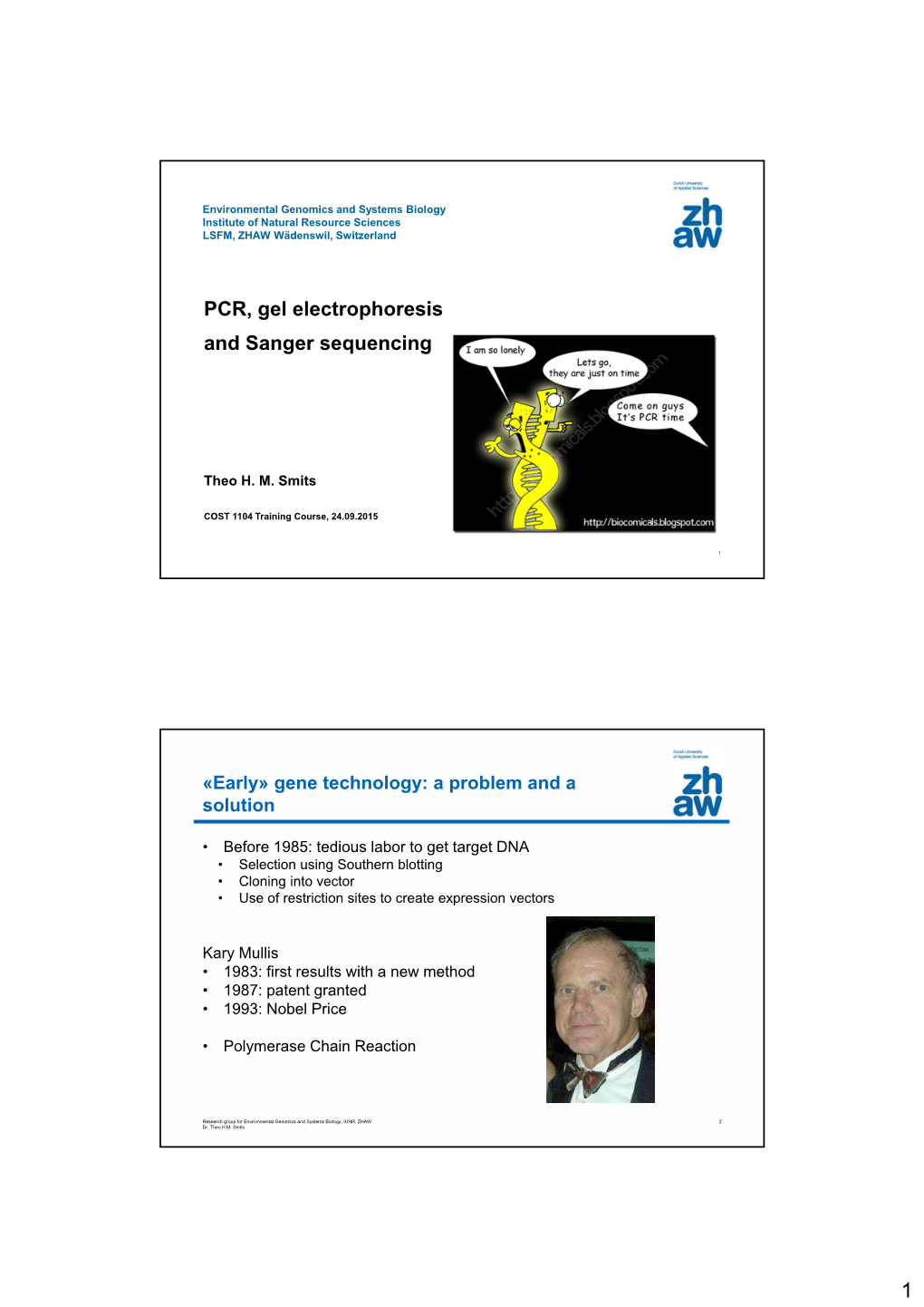 PCR, Gel Electrophoresis and Sanger Sequencing