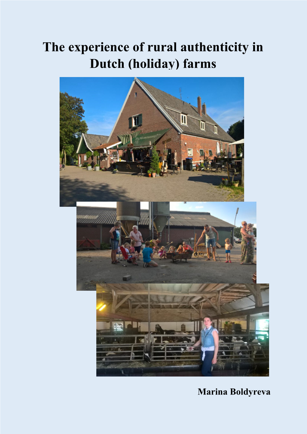 The Experience of Rural Authenticity in Dutch (Holiday) Farms