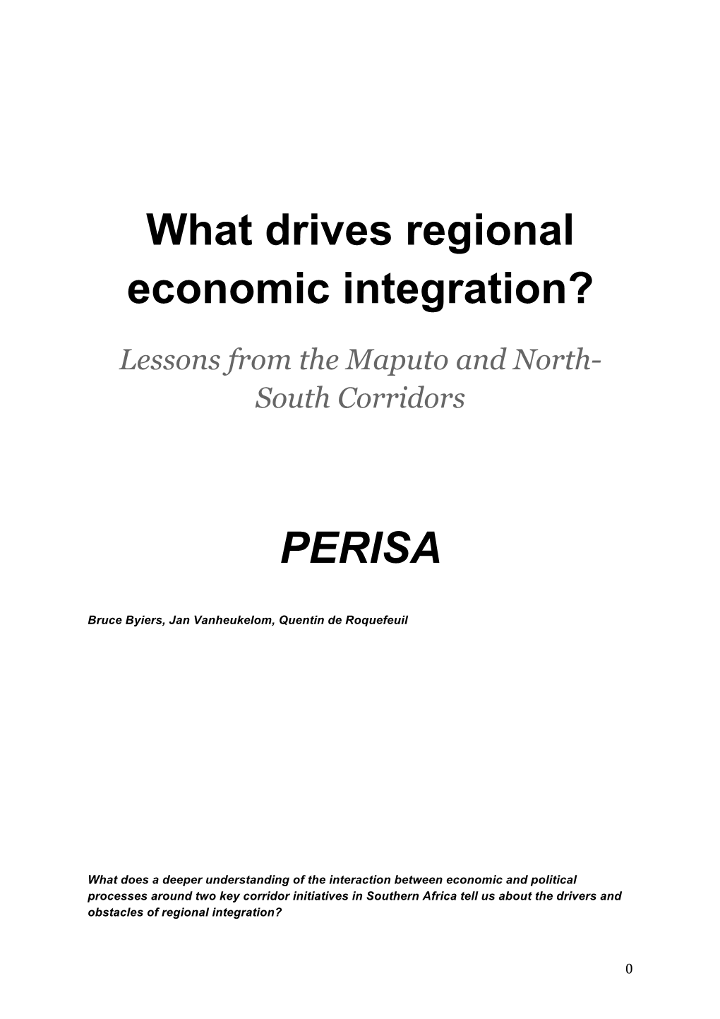 What Drives Regional Economic Integration?