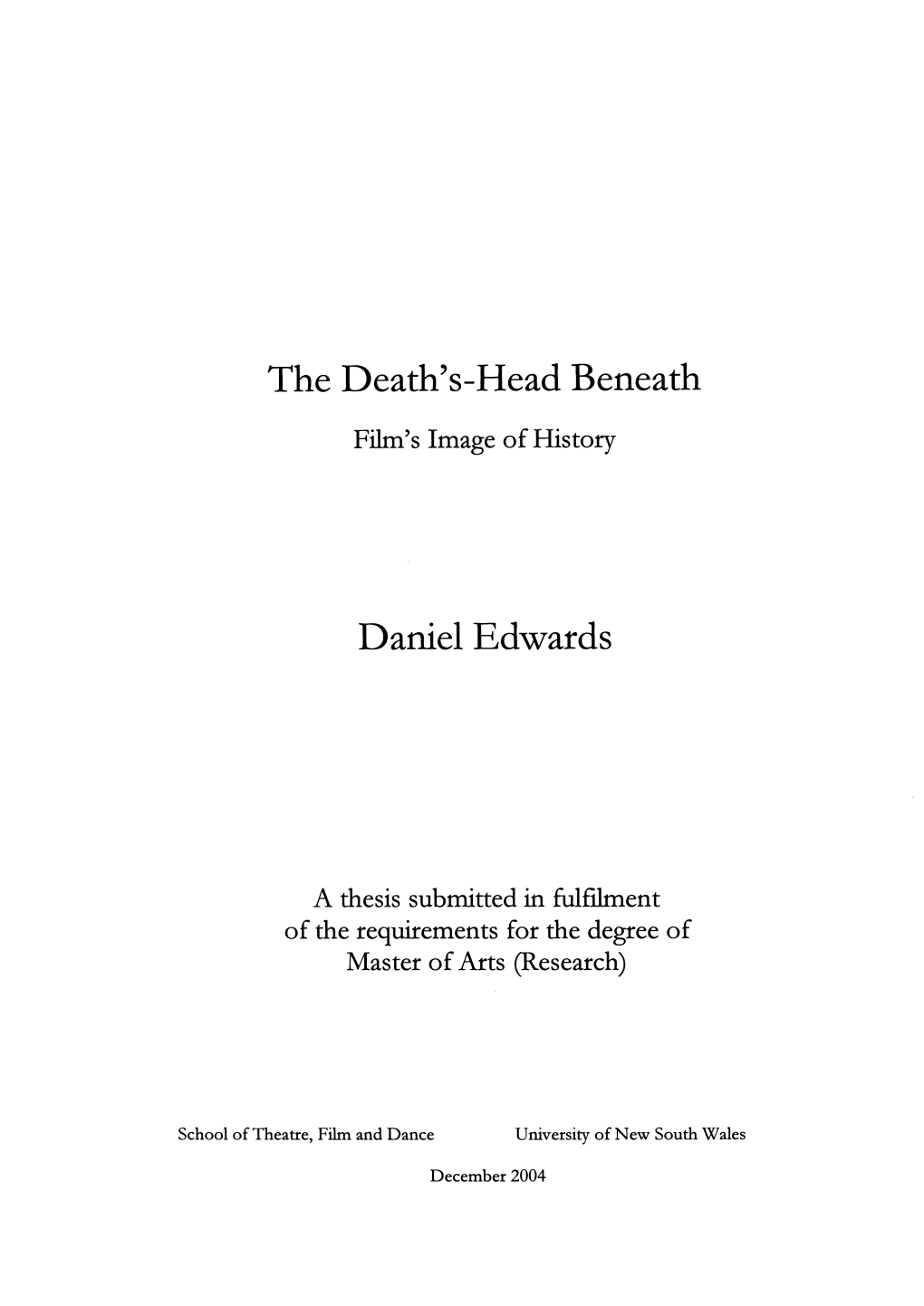 The Death's-Head Beneath : Film's Image of History