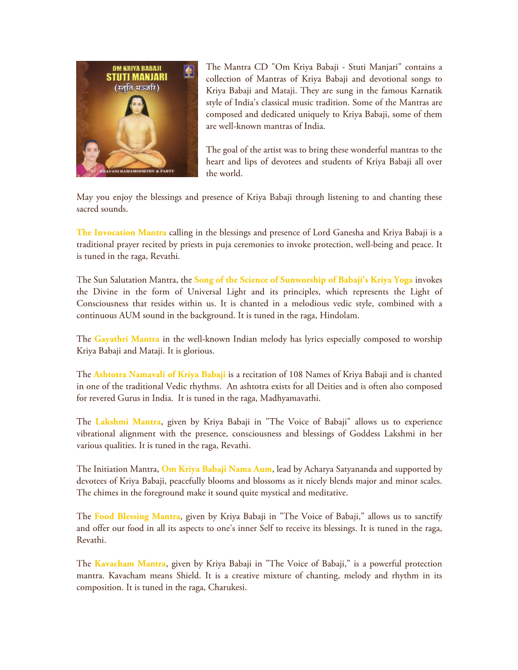 The Mantra CD "Om Kriya Babaji - Stuti Manjari" Contains a Collection of Mantras of Kriya Babaji and Devotional Songs to Kriya Babaji and Mataji
