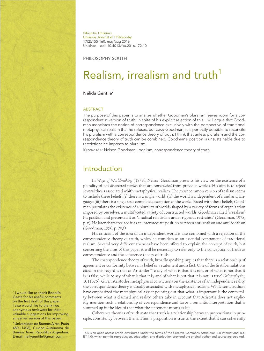 Realism, Irrealism and Truth1