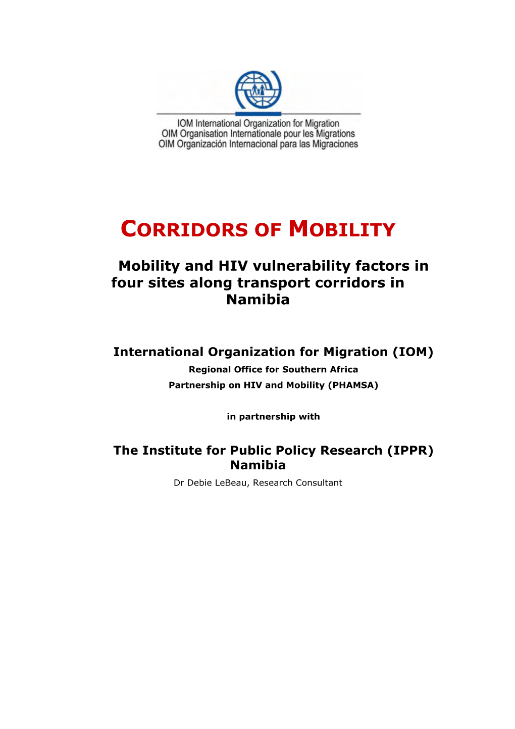 Mobility and HIV Vulnerability Factors in Four Sites Along Transport Corridors in Namibia