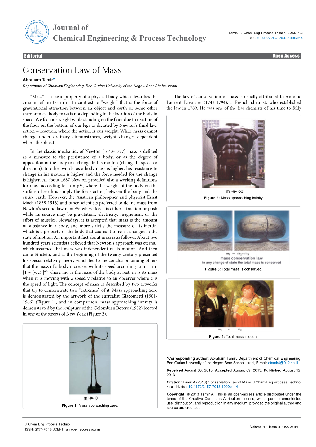 Conservation Law of Mass Abraham Tamir* Department of Chemical Engineering, Ben-Gurion University of the Negev, Beer-Sheba, Israel