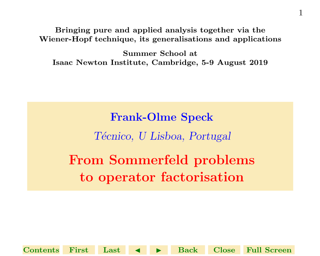 From Sommerfeld Problems to Operator Factorisation