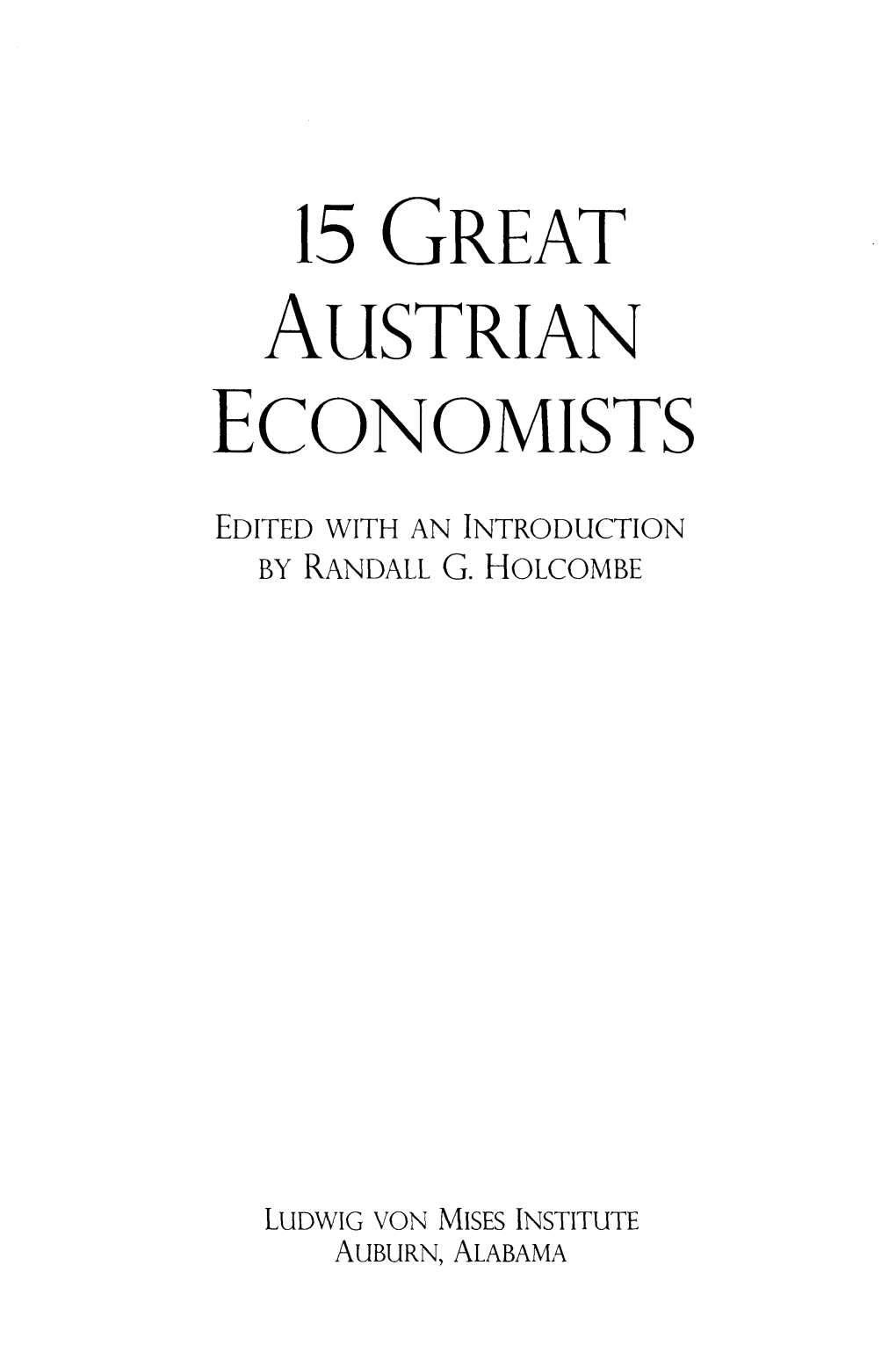 Fifteen Great Austrian Economists Possible, Andthanks Inparticular