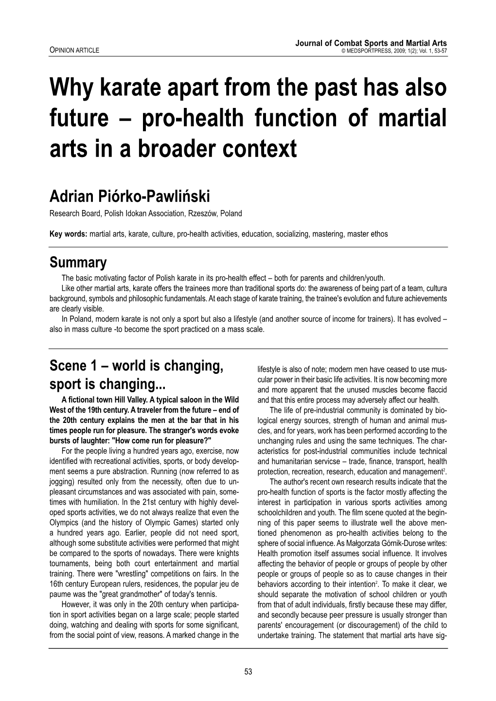 Why Karate Apart from the Past Has Also Future – Pro-Health Function of Martial Arts in a Broader Context