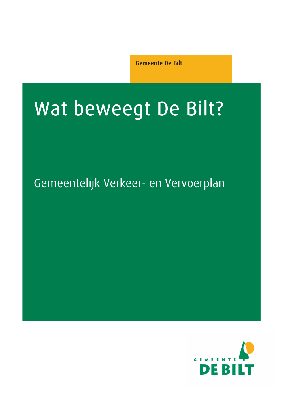 Wat Beweegt De Bilt, Gemeentelijk Verkeer- En Vervoerplan