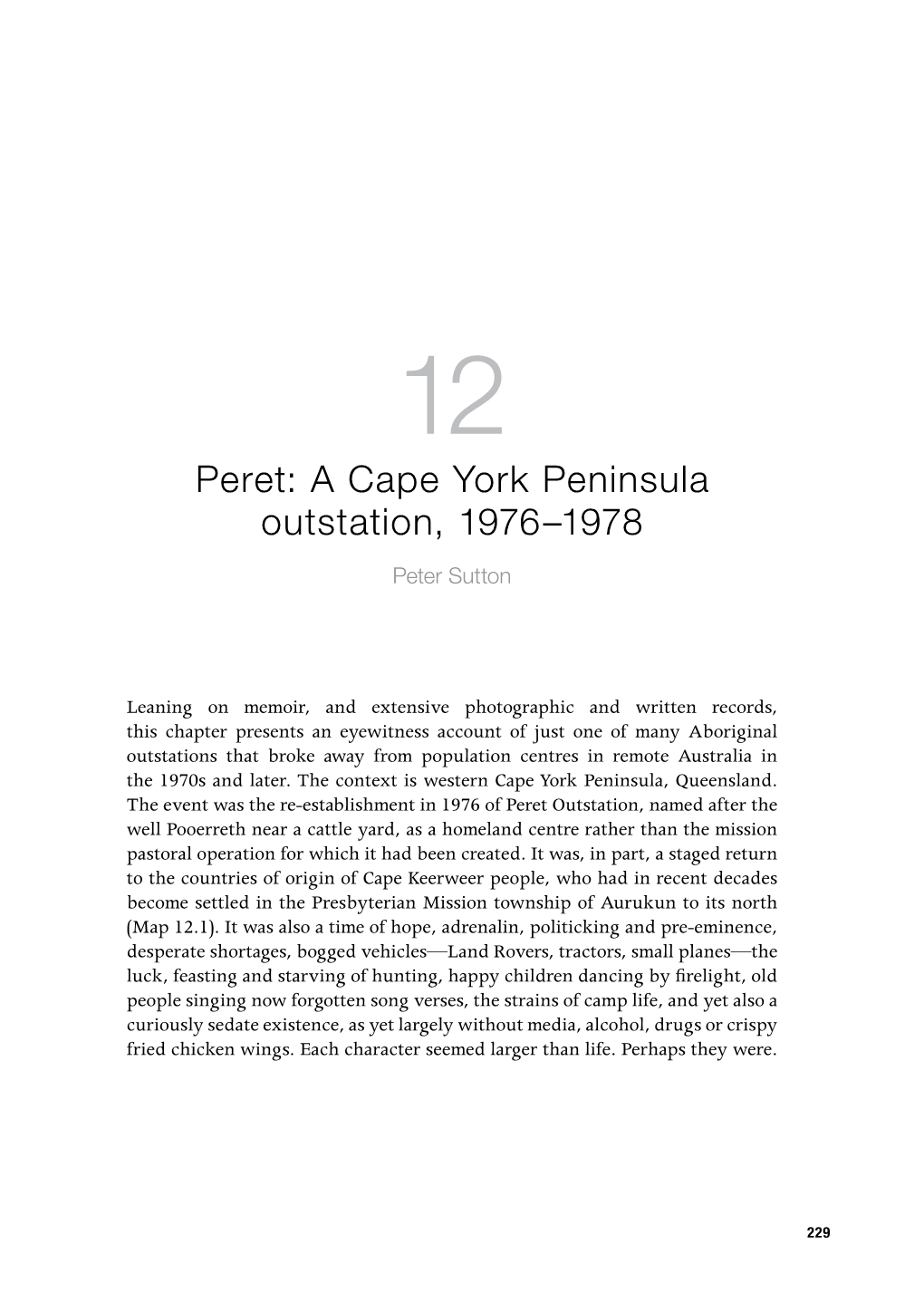 Peret: a Cape York Peninsula Outstation, 1976–1978 Peter Sutton