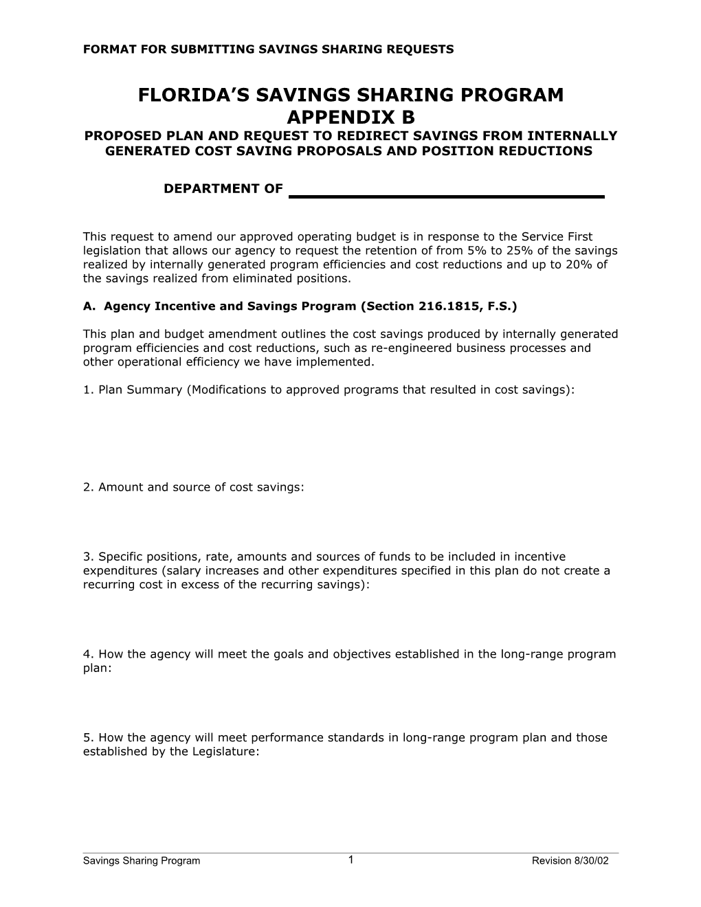 Included in Our 2002-2003 Legislative Budget Is a Request to Redirect Savings from Reduced