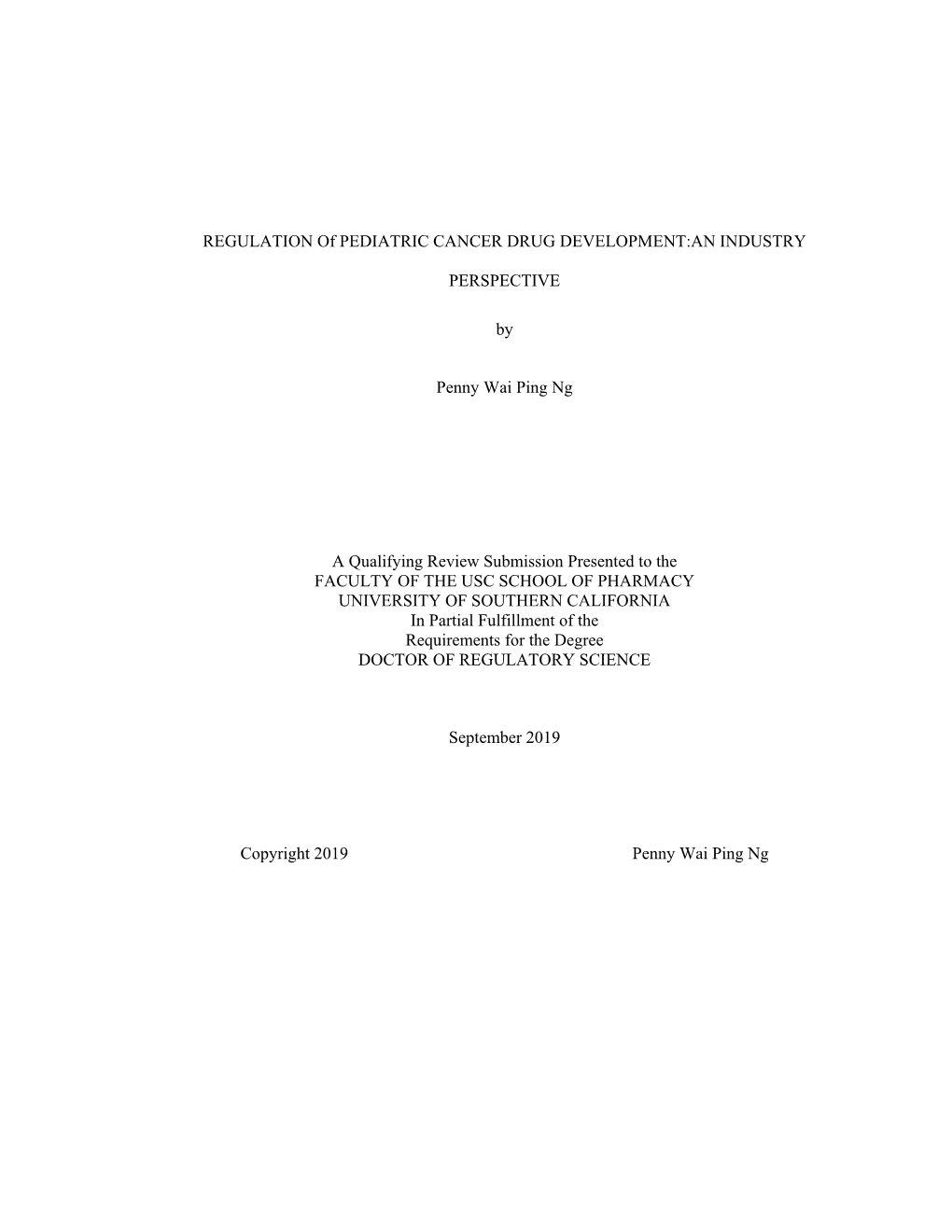 REGULATION of PEDIATRIC CANCER DRUG DEVELOPMENT:AN INDUSTRY