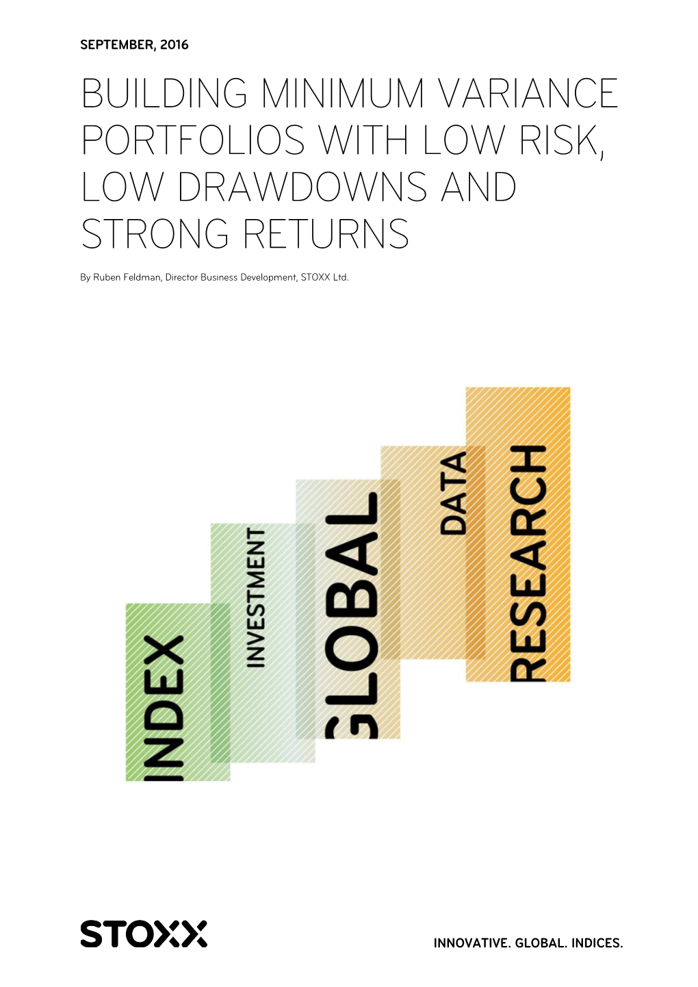 Building Minimum Variance Portfolios with Low Risk, Low Drawdowns and Strong Returns