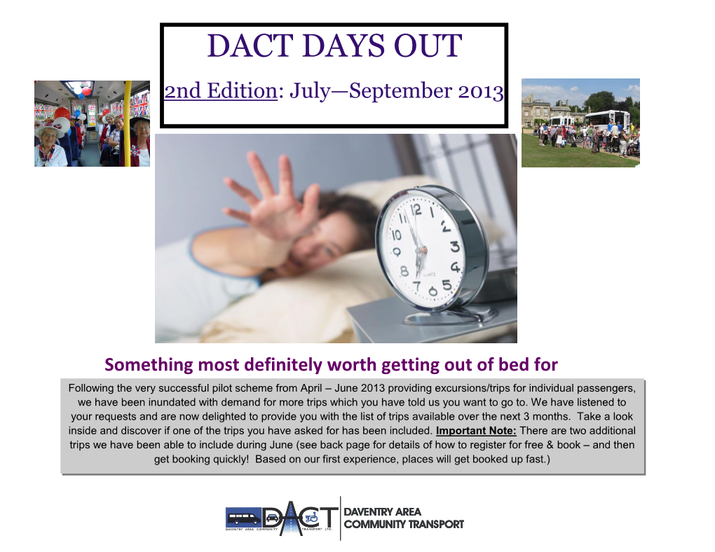 Dact Days Out