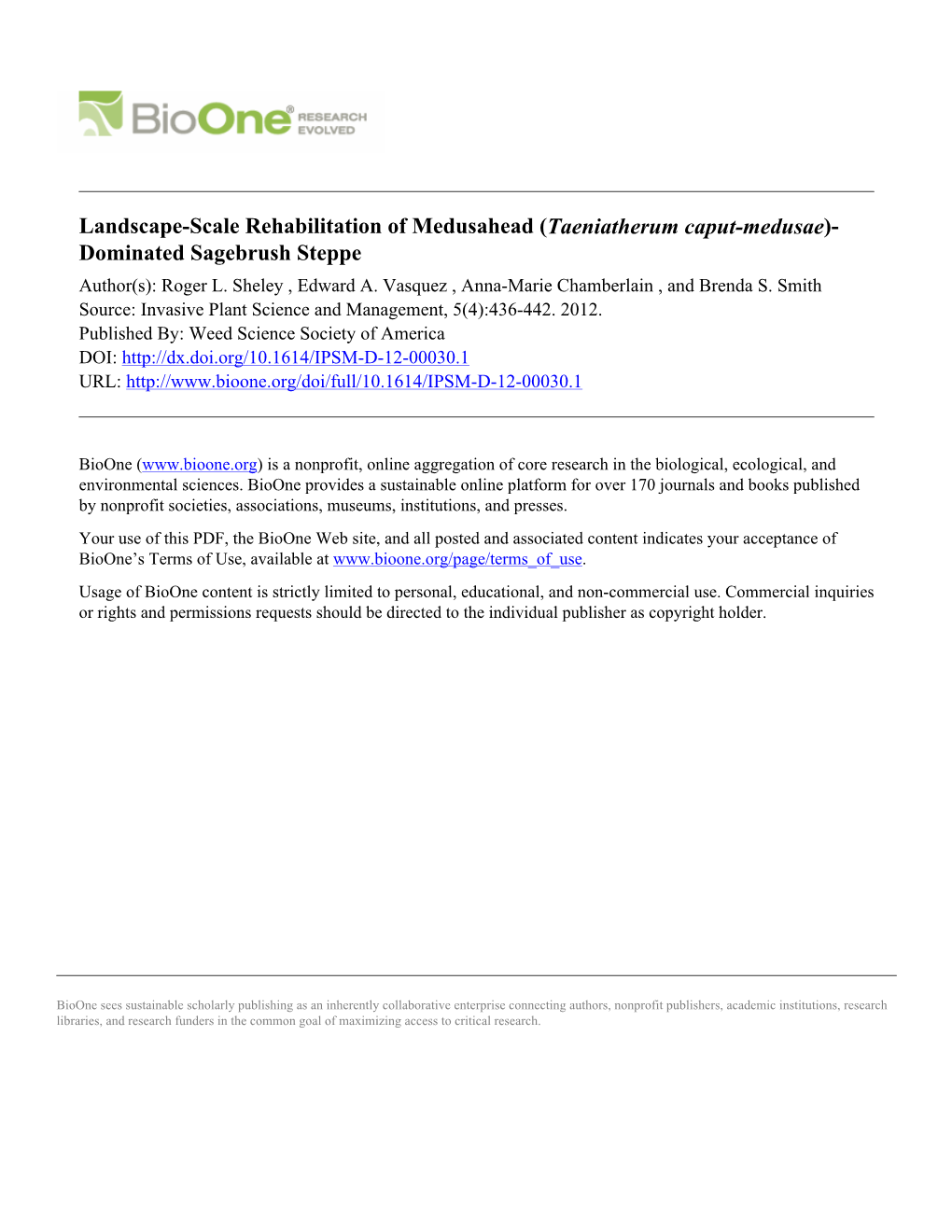 Landscape-Scale Rehabilitation of Medusahead (Taeniatherum Caput-Medusae)- Dominated Sagebrush Steppe Author(S): Roger L