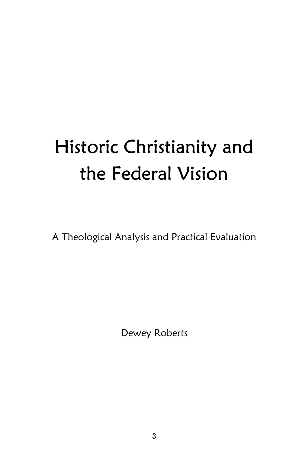 Historic Christianity and the Federal Vision