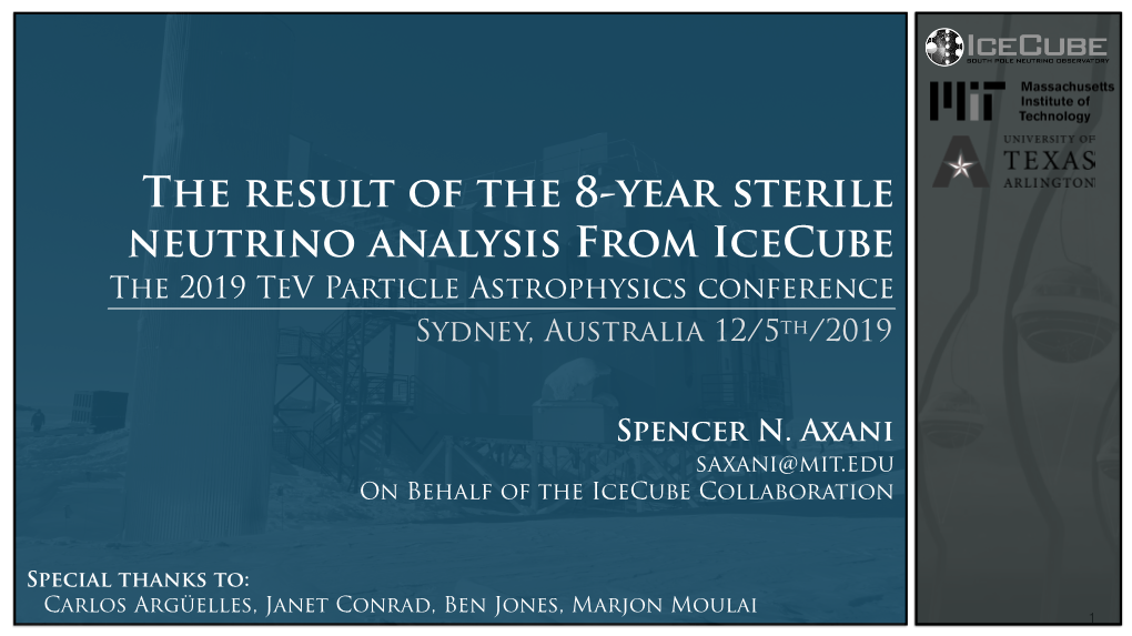 The Result of the 8-Year Sterile Neutrino Analysis from Icecube the 2019 Tev Particle Astrophysics Conference Sydney, Australia 12/5Th/2019