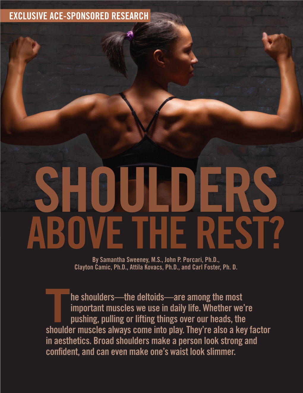 The Shoulders—The Deltoids—Are Among the Most Important Muscles We Use in Daily Life. Whether We're Pushing, Pulling Or Li