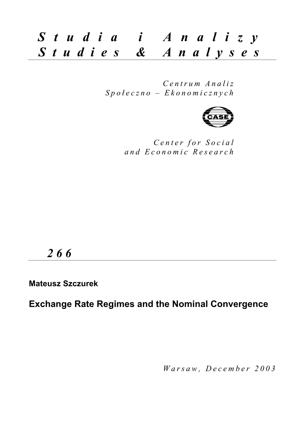 Exchange Rate Regimes and the Nominal Convergence