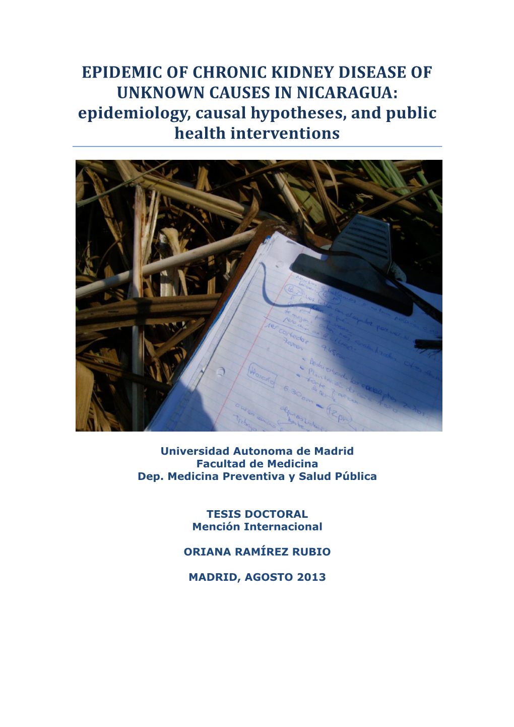 EPIDEMIC of CHRONIC KIDNEY DISEASE of UNKNOWN CAUSES in NICARAGUA: Epidemiology, Causal Hypotheses, and Public Health Interventions