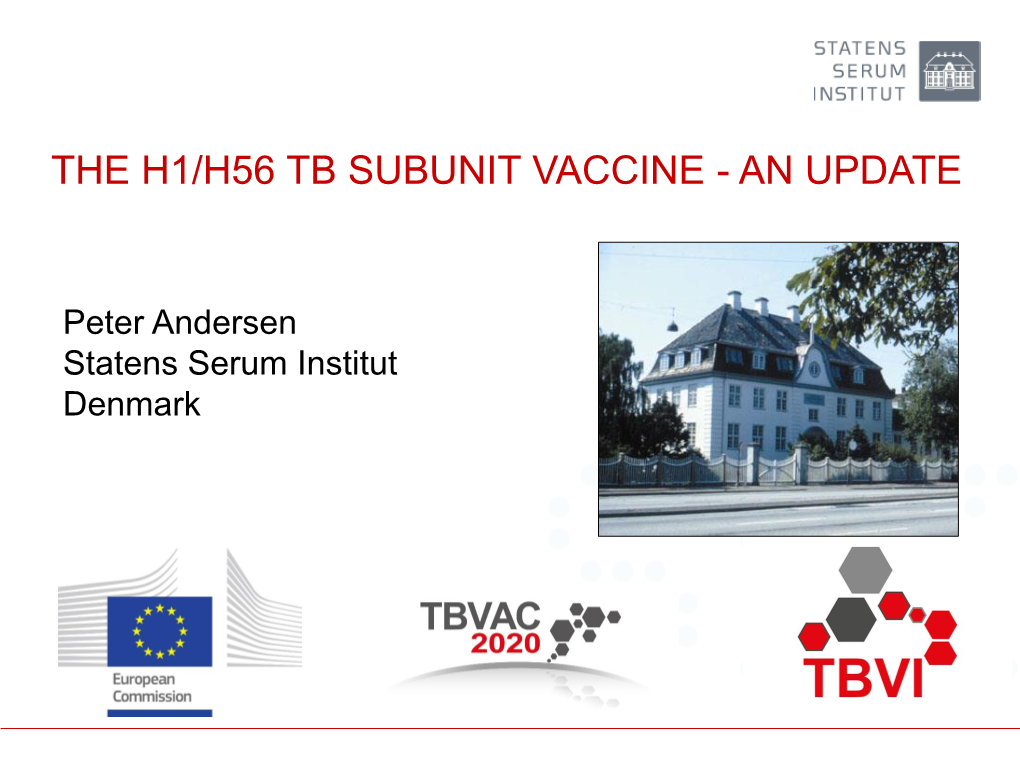 The H1/H56 Tb Subunit Vaccine - an Update