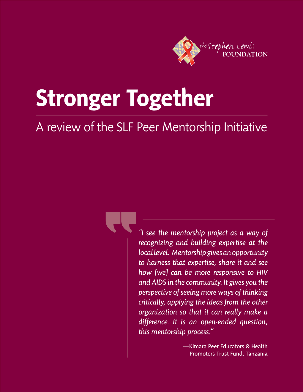Stronger Together a Review of the SLF Peer Mentorship Initiative