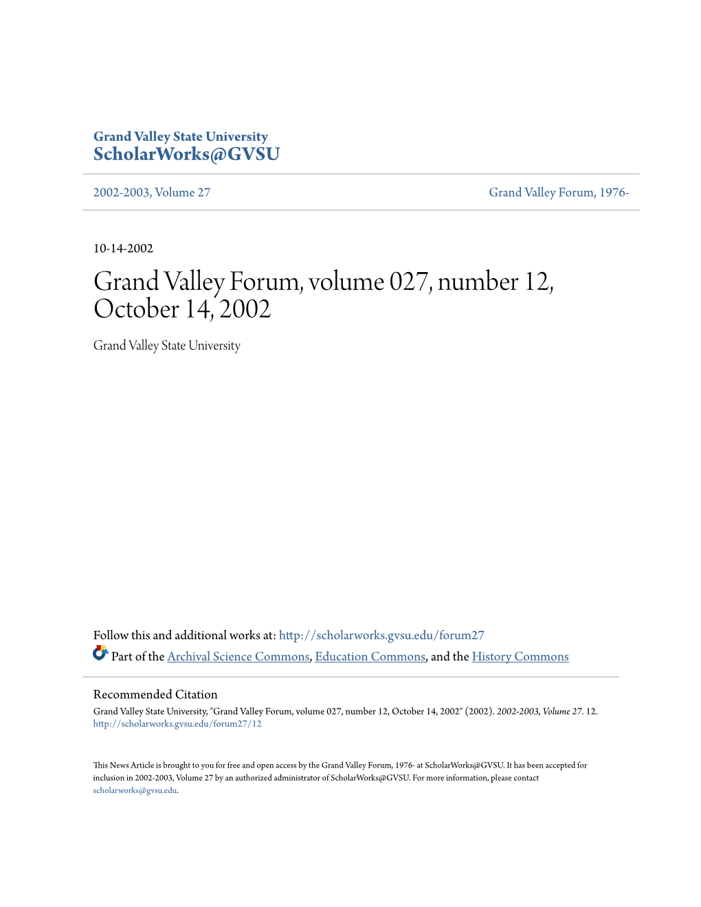 Grand Valley Forum, Volume 027, Number 12, October 14, 2002 Grand Valley State University